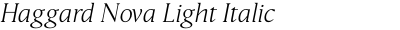 Haggard Nova Light Italic